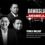 Bawaslu Membelajarkan dan Tantangan Mewujudkan Pemilu yang Inklusif